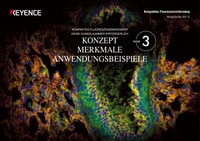Modellreihe BZ-X KOMPAKTES FLUORESZENZMIKROSKOP KEINE DUNKELKAMMER ERFORDERLICH KONZEPT MERKMALE ANWENDUNGSBEISPIELE BAND3