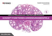 Modellreihe BZ-X KOMPAKTES FLUORESZENZMIKROSKOP KEINE DUNKELKAMMER ERFORDERLICH KONZEPT MERKMALE ANWENDUNGSBEISPIELE BAND5