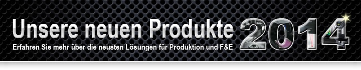 Unsere neuen Produkte 2014