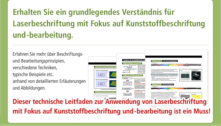 Erhalten Sie ein grundlegendes Verständnis für Laserbeschriftung mit Fokus auf Kunststoffbeschriftung und -bearbeitung. / Erfahren Sie mehr über Beschriftungs- und Bearbeitungsprinzipien, verschiedene Techniken, typische Beispiele etc. anhand von detaillierten Erläuterungen und Abbildungen. / Dieser technische Leitfaden zur Anwendung von Laserbeschriftung mit Fokus auf Kunststoffbeschriftung und -bearbeitung ist ein Muss!